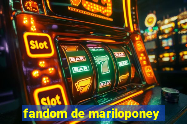 fandom de mariloponey